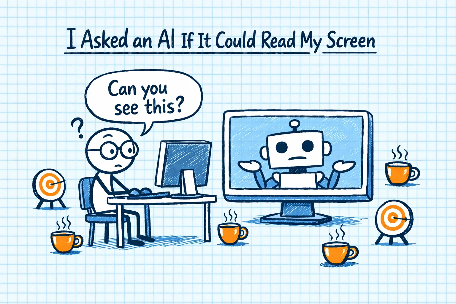 I Asked an AI If It Could Read My Screen
